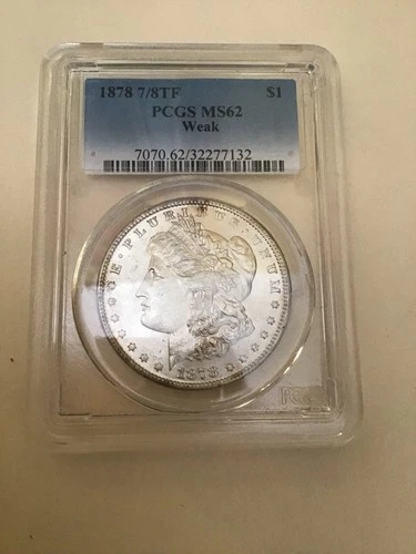 UNITED STATES 1878 7/8TF PCGS MS 62 WEAK SILVER DOLLAR