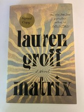 Product Image: Matrix by Lauren Groff (2021 HC) SIGNED 1st Printing Like New w/Protective Cover