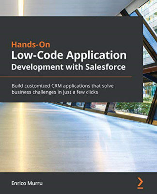 Hands-On Low-Code Anwendungsentwicklung mit Salesfor - Taschenbuch / Softback N