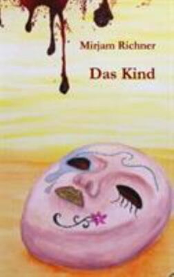 Das Kind by Richner, Mirjam, Brand New, Free shipping in the US