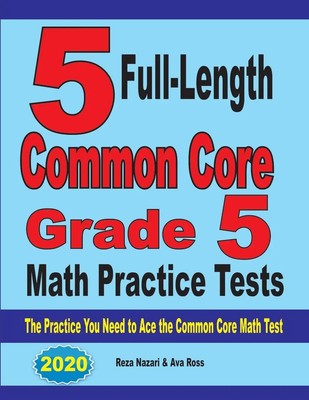 5 Full-Length Common Core Grade 5 Math Practice Tests Reza Nazari (u. a.) Buch