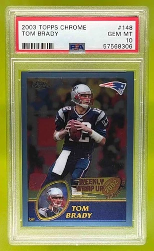 2003 Topps Football Chrome Tom Brady #148 New England Patriots PSA 10