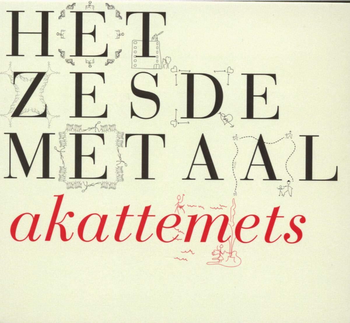 HET ZESDE METAAL AKATTEMETS CD NUOVO