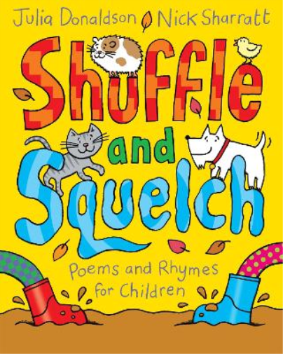 Julia Donaldson Shuffle and Squelch (Tascabile)