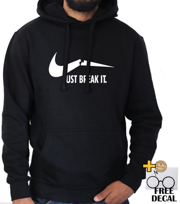 Just Break It Hoodie Funny Parody Gym Training Workout Pullover Black Jumper Men Ebay Just Break It Hoodie Funny Parody Gym Training Workout Pullover Black Jumper Men Ebay