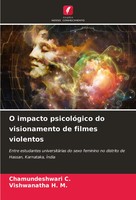 Chamundeshwari C. (U. A.) | O Impacto PsicolóGico Do Visionamento De Filmes...