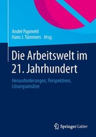 Die Arbeitswelt Im 21. Jahrhundert Hans J. TüMmers