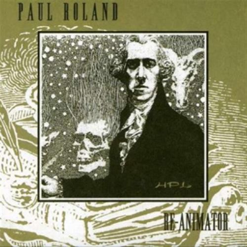 Re-animator - Paul Roland (Audio Cd)