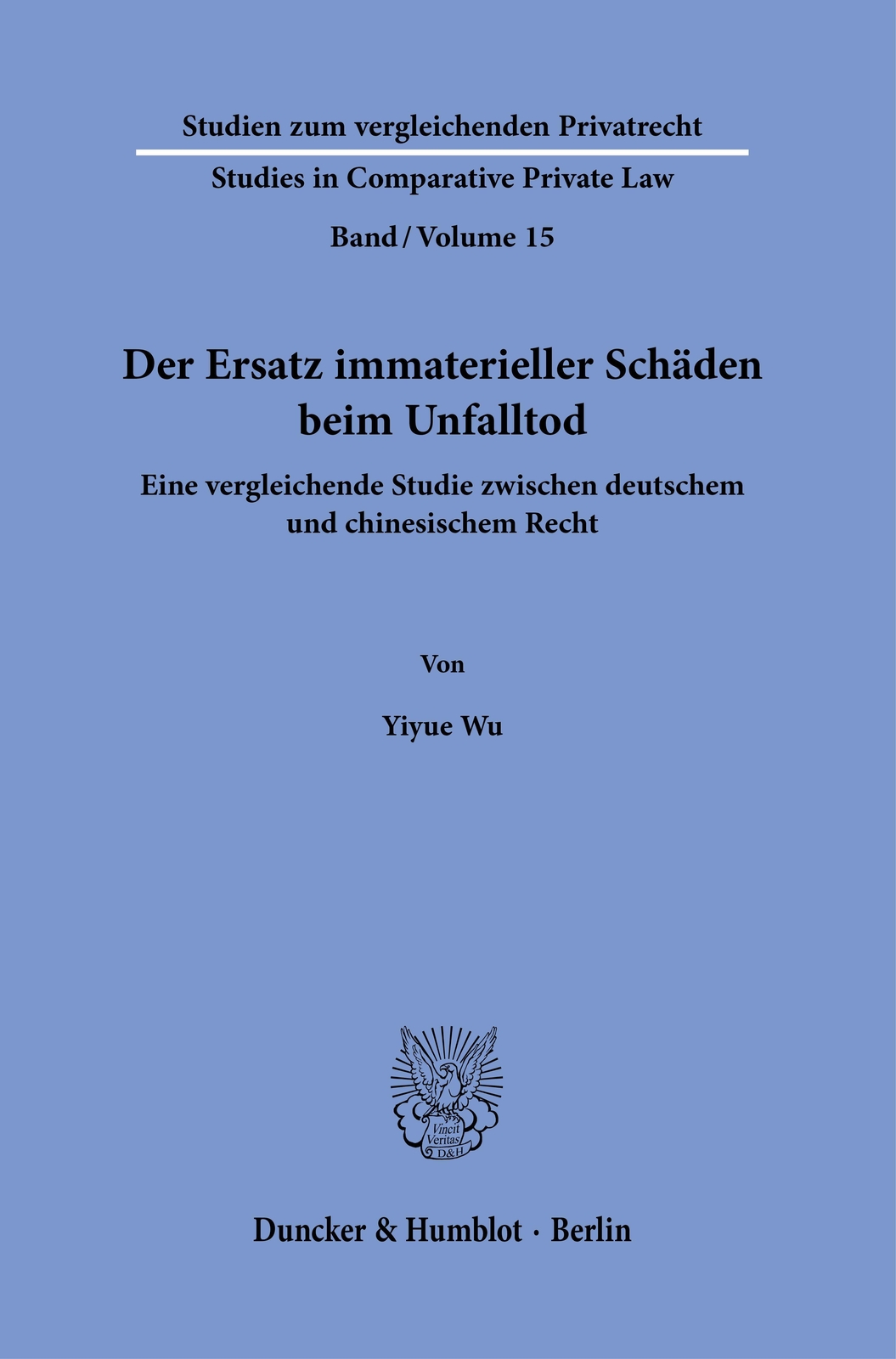 Der Ersatz Immaterieller Schäden Beim Unfalltod. | Wu, Yiyue