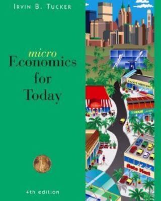 Microeconomics For Today 4th Edition ISBN 9780324301922