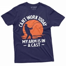 Men's Funny Fishing T-shirt Can't Work today my arm is in a cast Fisherman Tee
