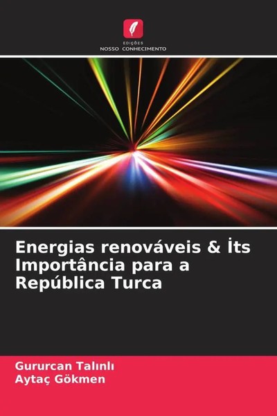 Gururcan Tal¿Nl¿ (U. A.) | Energias RenováVeis & ¿Ts ImportâNcia Para A...-image