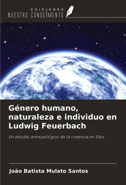 JoãO Batista Mulato Santos | GéNero Humano, Naturaleza E Individuo En Ludwig...-image