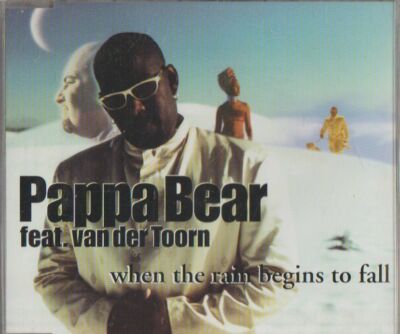 C.D.MUSIC J050  PAPPA BEAR  WHEN THE RAIN BEGINS TO FALL SINGLE  3 TRACK