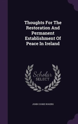 Rogers - Thoughts For The Restoration And Permanent Establishment Of P - X555z