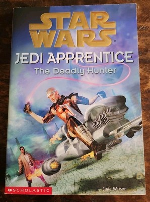 Star Wars Jedi Apprentice The Deadly Hunter #11 Jude Watson 2000 First Edition