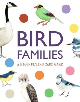 Bird Families: A High-flying Card Game by Mike Unwin Cards Book