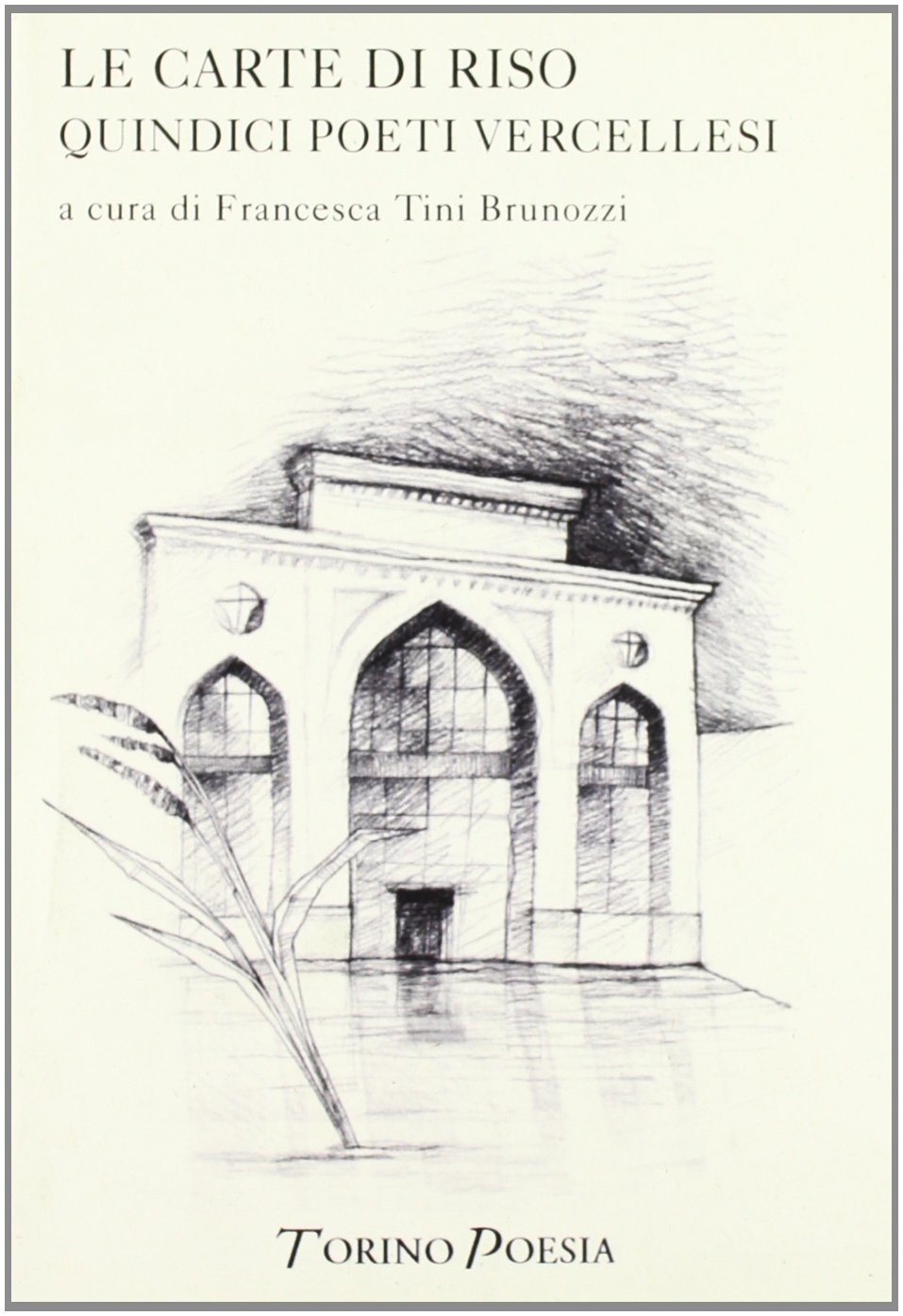 Ф. Тини Бруноцц - Выбор блюд из риса. Квиндическая поэзия верселла (в мягкой обложке) (ИМПОРТ из Великобритании)