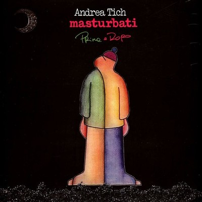 Andrea Tich - Masturbati Prima E Dopo (Vinyl LP - 2025 - EU - Original)