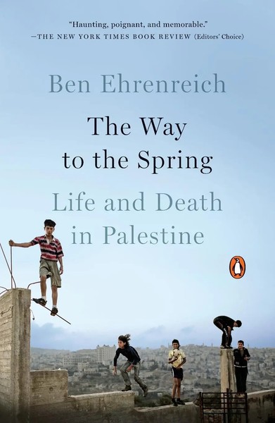 The Way To The Spring The Way To The Spring: Life And Death In Palestine Buch-image