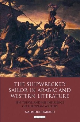 Mahmoud Baroud The Shipwrecked Sailor in Arabic and Western  (Gebundene Ausgabe)