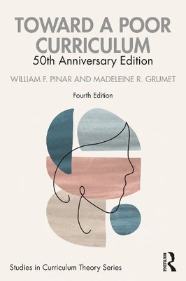 William F. Pinar Madeleine R. Gru Toward a Poor Curricu (Paperback) (UK IMPORT)