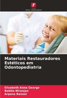 Materiais Restauradores EstéTicos Em Odontopediatria Babita Niranjan