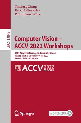 Computer Vision - ACCV 2022 Workshops Yinqiang Zheng (u. a.) Taschenbuch xiii