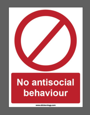 KEIN ANTISOZIALES VERHALTEN AUFKLEBER SCHILD GRÖSSE WÄHLBAR STANDARD ODER GLASAUFKLEBER