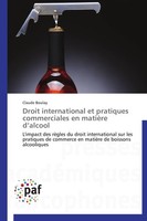 Droit International Et Pratiques Commerciales En MatièRe D'alcool Claude Boulay