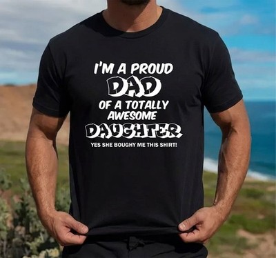 T-Shirt Proud Dad Awesome Daughter - Vatertagsgeschenk Tee - Familie Geschenkidee