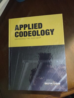 Applied Codeology - 2020 : Navigating the NEC 2020 by electrical training...