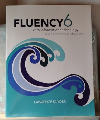Fluency 6  with Information Tevhnology Lawrence Snyder Paperback 