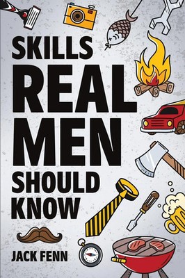 Skills Real Men Should Know Jack Fenn Taschenbuch Englisch 2023 Oak Harbor Press