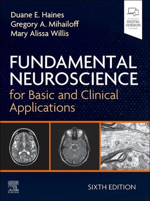 Duane E Haines (u. a.) | Fundamental Neuroscience for Basic and Clinical...