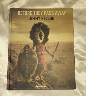 🌈Before They Pass Away Photographs by Jimmy Nelson Hardback 2017