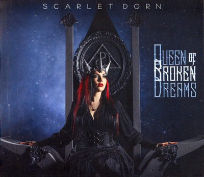 Scarlet Dorn - Queen Of Broken Dreams - CD