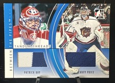 2007-08 ITG Between the Pipes - Patrick Roy Carey Price Tandem Threads Jersey