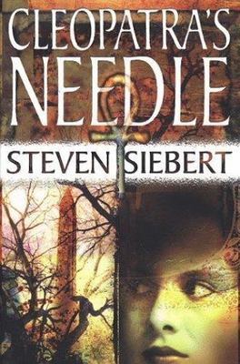 CLEOPATRA'S NEEDLE  STEVEN SIEBERT HB/DJ  1ST ED  vg/vg