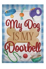 My Dog Is My Doorbell Garden Flag 12x18in Double-Sided Flag Yard Porch Home