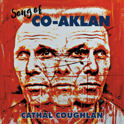 Cathal Coughlan Song of Co-aklan (CD) Album