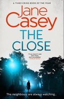 The Close | Jane Casey | Englisch | Taschenbuch | Maeve Kerrigan | 2023