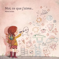 Marie Lucion | Moi, Ce Que J'aime... | Taschenbuch | FranzöSisch (2020)