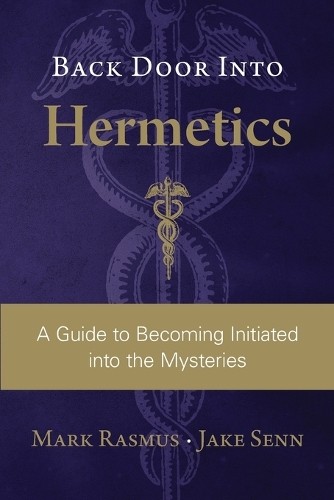 Jake Senn Back Door Into Hermetics (Tascabile)