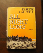 All Night Long ~ Erskine Caldwell ~ 1942 Book League HCDJ BCE