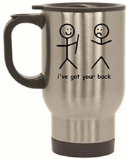 i've got your back Stainless Steel Travel Mug (14 oz)