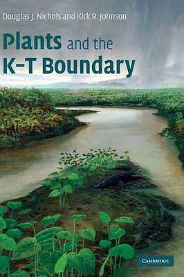 Plants and the K-T Boundary Nichols Johnson Hardback Cambridge University Press