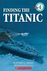 Finding the Titanic by Robert D. Ballard, Nan Froman (Paperback, 1999)
