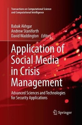 Application of Social Media in Crisis Management - 9783319849010