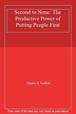 Second to None: The Productive Power of Putting People First,Cha